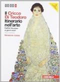 Il Cricco di Teodoro. Itinerario nell'arte. Ediz. rossa. Per le Scuole superiori. Con espansione online