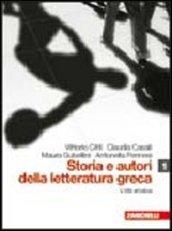 Storia e autori della letteratura greca. Con espansione online. Per le Scuole superiori. 1.