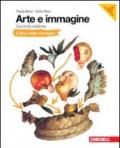 Arte e immagine. Il libro delle immagini-Il libro dell'arte. Con espansione online