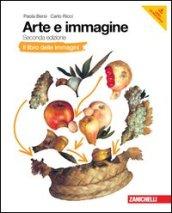 Arte e immagine. Il libro delle immagini-Il libro dell'arte. Con espansione online