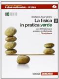 La fisica in pratica. Ediz. verde. Multimediale. Per le Scuole superiori. Con e-book. Con espansione online