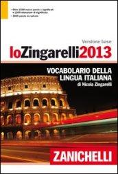 Lo Zingarelli 2013. Versione base. Vocabolario della lingua italiana