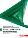 Corso base verde di matematica. Per le Scuole superiori. Con espansione online