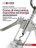 Corso di meccanica, macchine ed energia. Per gli Ist. tecnici industriali. Con espansione online. Vol. 1: Meccanica razionale-Fabbisogni e risorse-Idraulica-Macchine idrauliche.