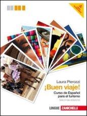 Buen viaje! Curso de espanol para el turismo. Per gli Ist. Tecnici professionali. Con CD Audio. Con espansione online