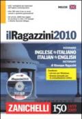 Il Ragazzini 2010. Dizionario inglese-italiano, italiano-inglese. Con CD-ROM