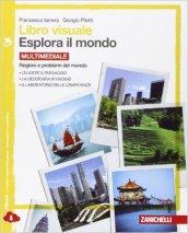 Libro visuale esplora il mondo. Con e-book. Con espansione online. Vol. 3: Regioni e problemi del mondo.