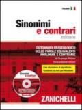 Sinonimi e contrari. Dizionario fraseologico delle parole equivalenti, analoghe e contrarie. Ediz. minore. Con CD-ROM