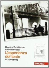 Esperienza del testo. Narrazione-Poesia e teatro. Con percorso la poesia dalle origini. Per le Scuole superiori