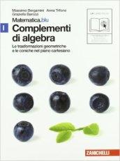 Matematica.blu 2.0. Vol. I.Blu: Complementi di algebra-Trasformazioni. Per le Scuole superiori. Con espansione online