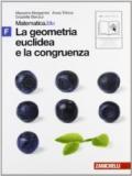 Matematica.blu 2.0. Vol. F.Blu: La geometria euclidea e la congruenza. Per le Scuole superiori. Con espansione online