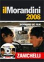 Il Morandini 2008. Dizionario dei film. Con CD-ROM