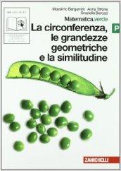 Matematica.verde. Vol. P. Verde: La circonferenza, le grandezze geometriche e la similitudine. Per le Scuole superiori. Con espansione online