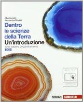 Dentro le scienze della terra. Un'introduzione. Vol. B-C-D. Per le Scuole superiori. Con espansione online