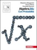 Algebra.blu. Probabilità. Per le Scuole superiori. Con espansione online