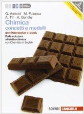 Chimica. Concetti e modelli. Con Chemistry in english. Con interactive e-book. Con espansione online. Vol. 2