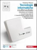 Tecnologie informatiche multimediale. Per le Scuole superiori. Con CD-ROM. Con espansione online: 1