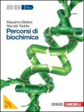 Percorsi di biochimica. Volume unico. Con espansione online