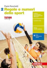 Regole e numeri dello sport. Per il quinto anno delle Scuole superiori. Con Contenuto digitale (fornito elettronicamente)