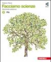 Facciamo scienze. Volume unico. Con espansione online. Per la Scuola media. Con DVD-ROM