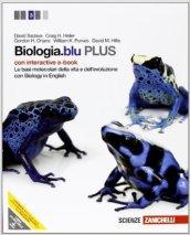 Biologia.blu. Plus. Le basi molecolari della vita e dell'evoluzione. Con interactive e-book. Con espansione online. Per le Scuole superiori