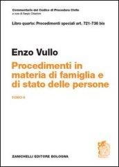 Commentario del codice di procedura civile. Art. 721-736 bis. Procedimenti in materia di famiglia e stato delle persone