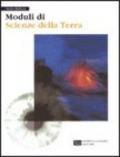 Moduli di scienze della terra. Volume unico. Per le Scuole superiori