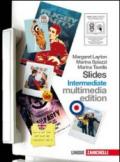 Slides intermediate. Fascicolo ponte. Per le Scuole superiori. Con CD Audio. Con CD-ROM. Con espansione online