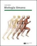 Biologia umana. Con espansione online. Per le Scuole superiori