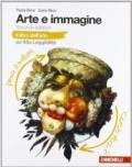 Arte e immagine. Il libro dell'arte ad alta leggibilità. Per la scuola media. Con espansione online