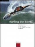 Surfing the world. An Introduction to the Cultures of the English-Speaking Countries. Per le Scuole superiori