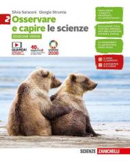 Osservare e capire. Le scienze. Ediz. verde. Con Contenuto digitale (fornito elettronicamente). Vol. 2