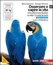 Osservare e capire la vita. La cellula-Varietà dei viventi. Con chimica Ediz. azzurra. Per le Scuole superiori. Con DVD-ROM. Con espansione online