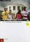 Spotlight on you. Con 2 CD audio. Per le Scuole superiori. 1.