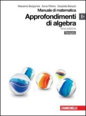 Manuale di matematica. Modulo I plus: Approfondimenti di algebra. Con espansione online. Per le Scuole superiori