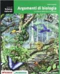 Corso di scienze naturali. Argomenti di biologia. Per le Scuole superiori. Con espansione online