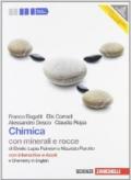 Chimica. Con minerali e rocce. Con Chemistry in english. Con interactive e-book. Con espansione online. Per le Scuole superiori