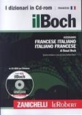 Il Boch. Dizionario francese-italiano, italiano-francese. CD-ROM