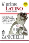 Il primo latino. Vocabolario latino-italiano, italiano-latino. Con CD-ROM