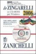 Guida all'uso del vocabolario della lingua italiana con lo Zingarelli 2006. CD-ROM
