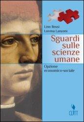 SGUARDI SULLE SCIENZE UMANE. OP. ECONOMICO SOCIALE - (LMS)