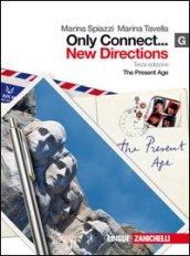 Only connect... new directions. Vol. G: The present age. Con espansione online