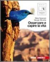 Osservare e capire la vita. Per le Scuole superiori. Con CD Audio. Con espansione online