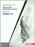 Storia e autori della letteratura greca. Edipo re. Per le Scuole superiori. Con espansione online