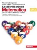 La seconda prova di matematica. Per le Scuole superiori