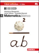 Matematica.bianco. Per le Scuole superiori. Con DVD-ROM. Con espansione online vol.1