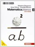 Matematica.bianco. Con DVD-ROM. Con espansione online. Vol. 2