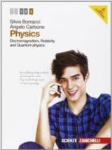 Physics. Con e-book. Vol. 3: Electromagnetism, relativity and quantum physics.