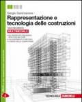 Rappresentazione e tecnologia delle costruzioni. Per le Scuole superiori. Con espansione online