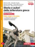 Storia e autori della letteratura greca. Per le Scuole superiori. Con espansione online